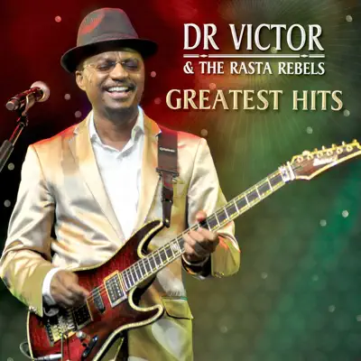 Ouve Greatest Hits de Dr. Victor & The Rasta Rebels