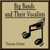 Big Bands and Their Vocalists