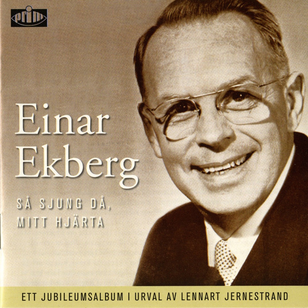 Обложка альбома «Så Sjung Då, Mitt Hjärta» — Lennart Jernestrand, Einar Ekberg, Ekeroths String Ensemble, Karl-Erik Svedlund, Studio Orchestra, Studio Conductor, Einar Waermo, Martin Lidstam, KFUM Male Choir, Philadelphia Choir, IBRA Orchestra, Goran Stenlund, Sven Bjork & IBRA Choir