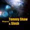 Gypsy - Tommy Shaw & Slash lyrics