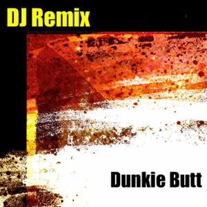 Dunkie Butt - Single