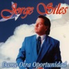 Jorge Siles - Te Entrego Mi Corazon