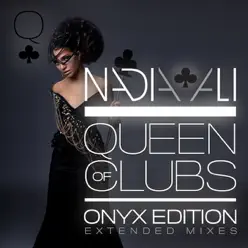 Queen of Clubs Trilogy: Onyx Edition (Extended Mixes) - Nadia Ali
