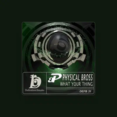 Listen to Physical Bross, watch music videos, read bio, see tour dates & more!