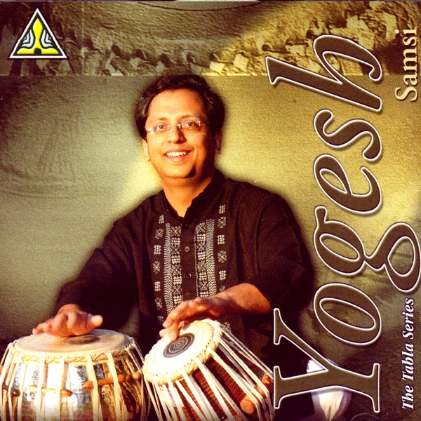The Tabla Series: Yogesh Samsi