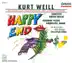 Weill, K.: Happy End [Opera] album cover