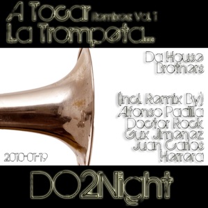 A Tocar La Trompeta Remixes: Vol. 1