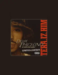 Listen to Dom Pachino, watch music videos, read bio, see tour dates & more!