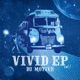 Vivid Vol 1 EP
