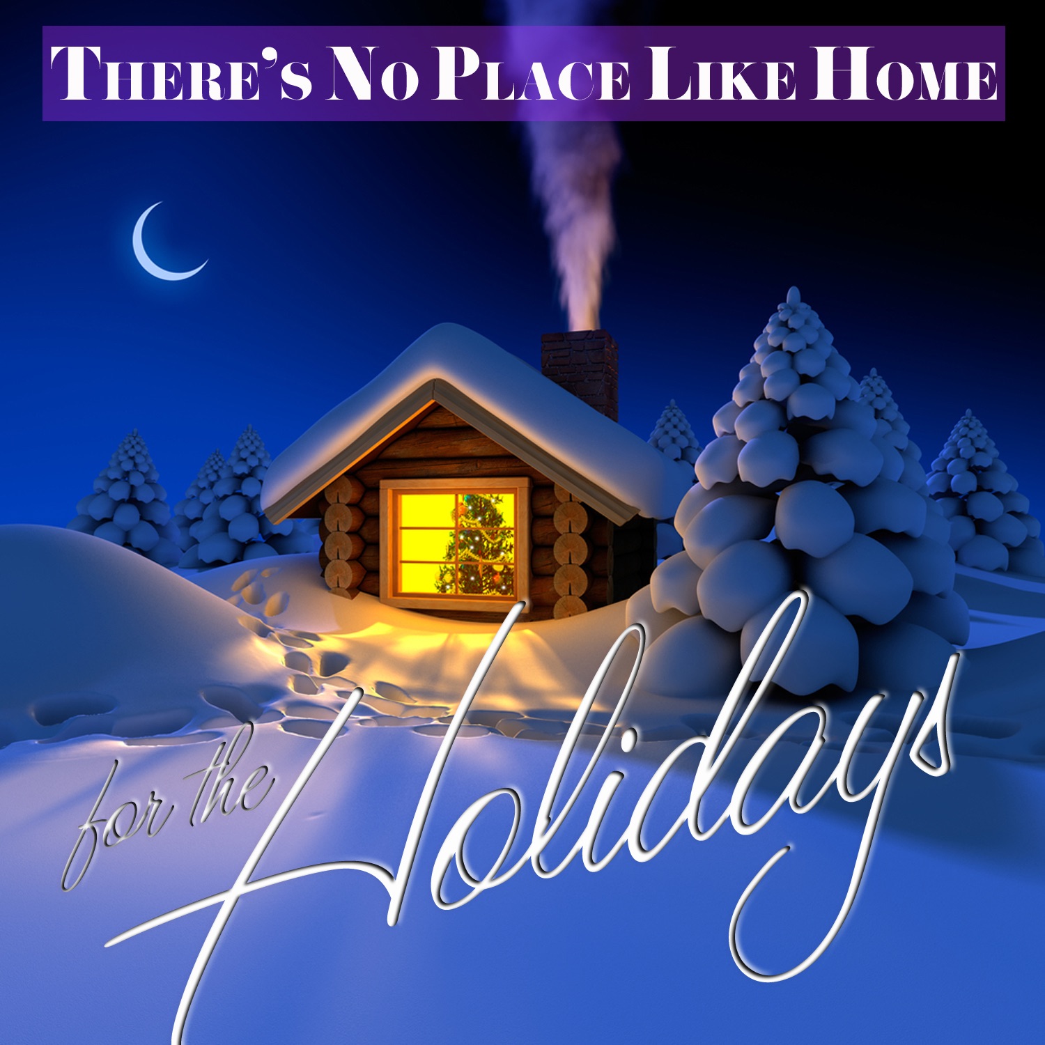 There's No Place Like Home for the Holidays