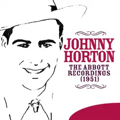 The Abbott Recordings (1951) - Johnny Horton
