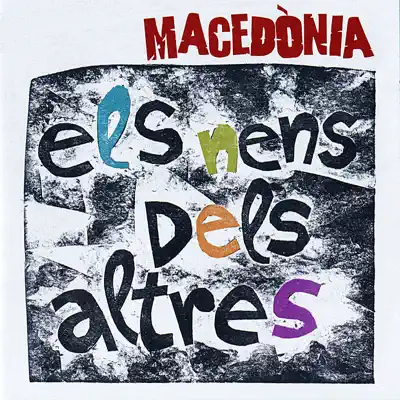 Els Nens dels Altres - Macedònia Els Nens dels Altres - Macedònia