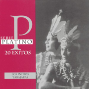 Serie Platino: Los Indios Tabajaras - Los Indios Tabajaras