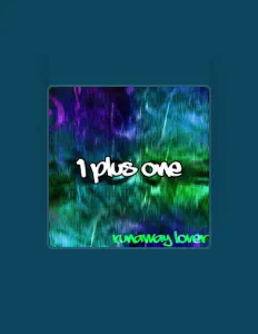 Ascolta 1 Plus One, guarda video musicali, leggi la biografia, vedi le date del tour & altro!
