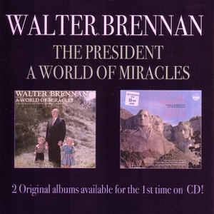 The President / A World of Miracles