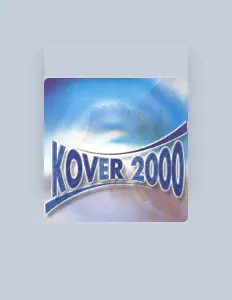 Escucha a Kover 2000, mira videos musicales, lee su biografía, consulta las fechas de las gira y más.