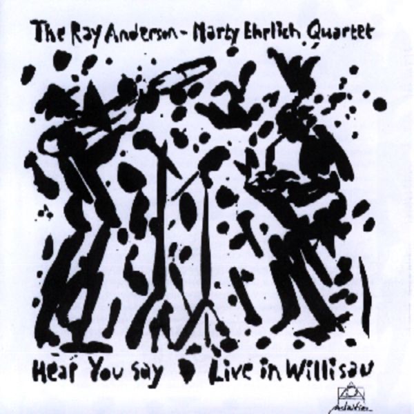 Hear You Say: Live In Willisau