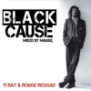 Black Cause (Mixed By Manjul)