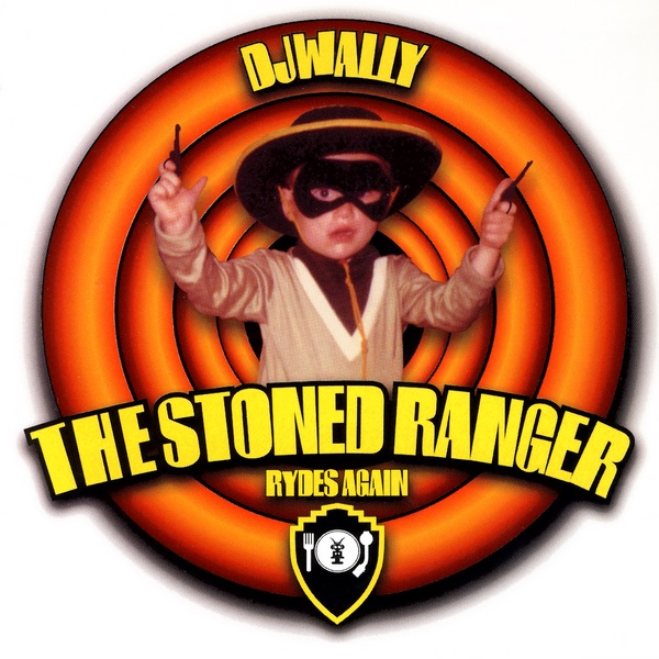 Обложка альбома «The Stoned Ranger Rides Again» — DJ Wally