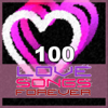 100 Love Songs Forever - Varios Artistas