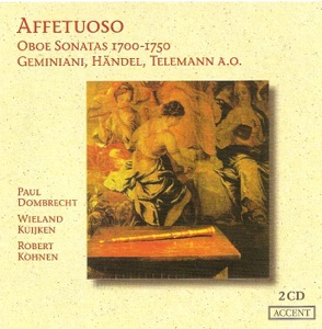 Affetuoso - Vincent: Oboe Sonata No. 2 - Babell: Oboe Sonata No. 1 - Handel: Oboe Sonata No. 3