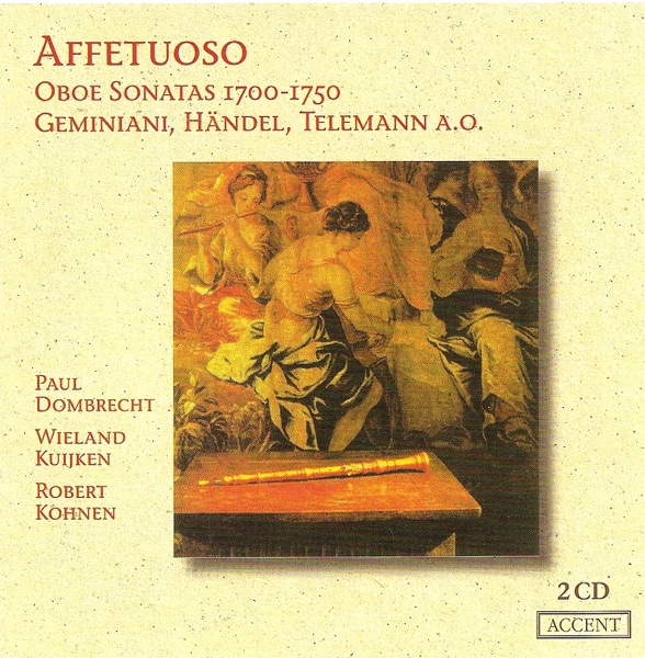 Affetuoso - Vincent: Oboe Sonata No. 2 - Babell: Oboe Sonata No. 1 - Handel: Oboe Sonata No. 3