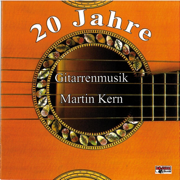 20 Jahre Gitarrenmusik Martin Kern - Gitarrenmusik Martin Kern