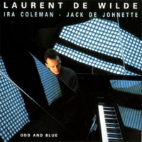 Odd and Blue - Laurent de Wilde, Ira Coleman & Jack DeJohnette