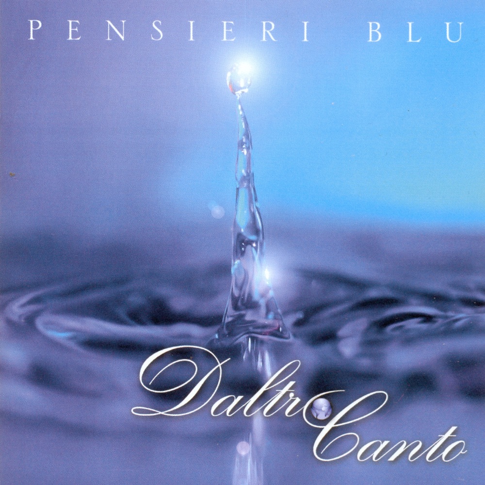 Обложка альбома «Pensieri blu» — DaltroCanto