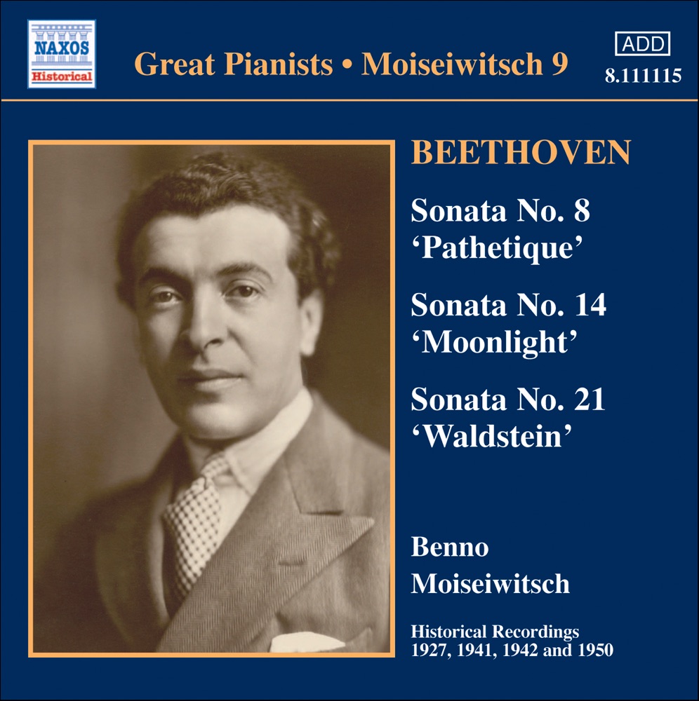 Обложка альбома «Beethoven: Piano Sonatas Nos. 8 "Pathéthique", 14 "Moonlight"and 21 "Waldstein" - Benno Moiseiwitsch (Historical Recordings 1927-1950)» — Benno Moiseiwitsch