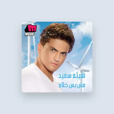 Listen to Haytham Saeid, watch music videos, read bio, see tour dates & more!