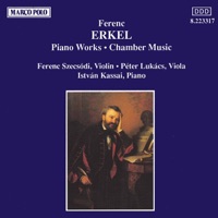 Erkel: Piano Works & Chamber Music - Ferenc Szecsodi, István Kassai & Peter Lukacs
