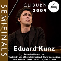 2009 Van Cliburn International Piano Competition: Semifinal Round - Eduard Kunz - Eduard Kunz