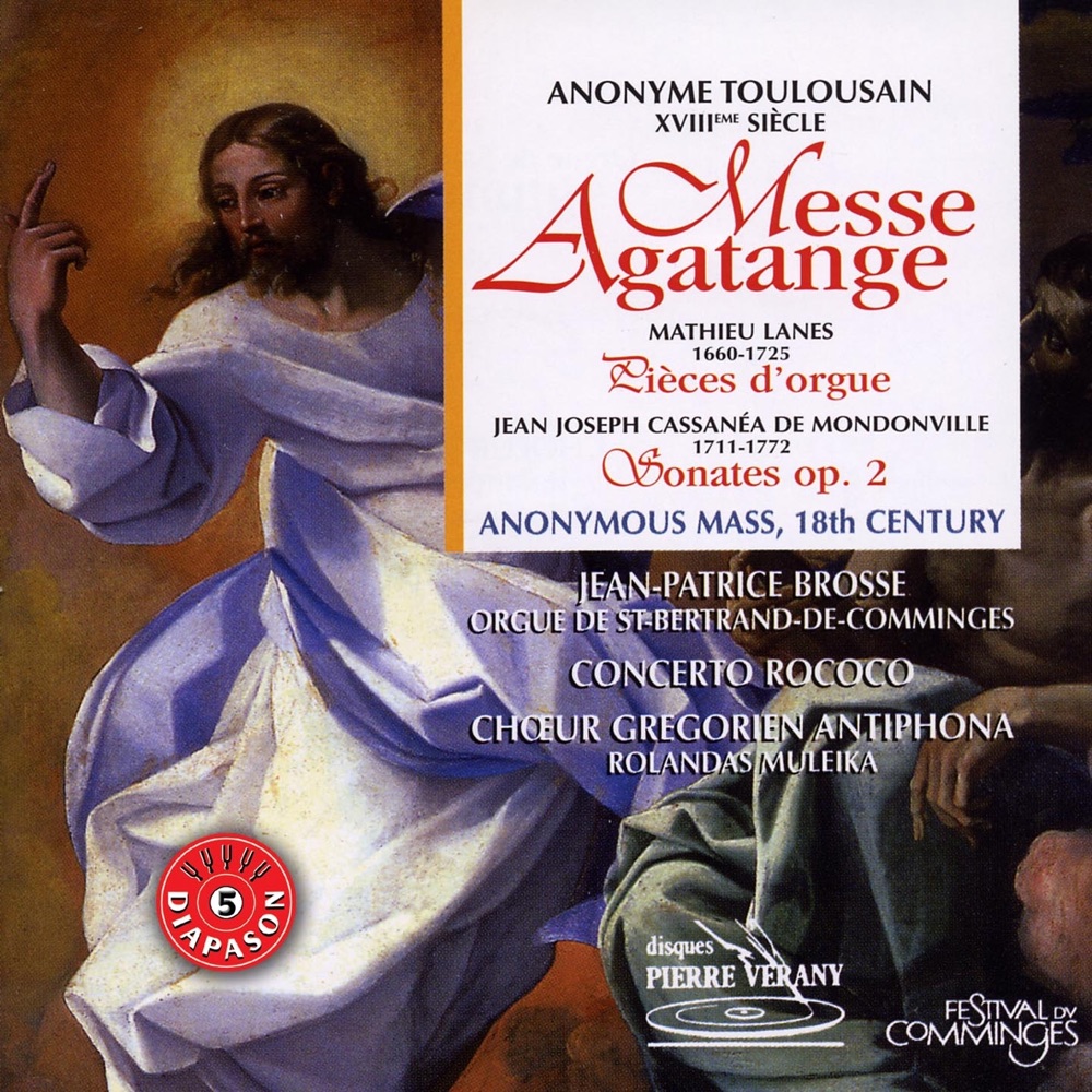 Обложка альбома «Messe Agatange» — Concerto Rococo, Choeur Grégorien Antiphona, Jean-Patrice Brosse, Rolandas Muleika, Patrick Cohen-Akenine, Yannis Roger, Elena Andreiev & Caroline Delume