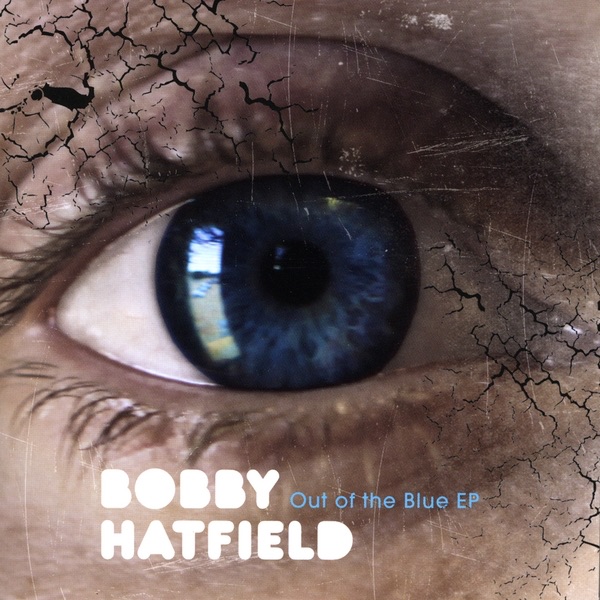 Обложка альбома «Out of the Blue» — Bobby Hatfield