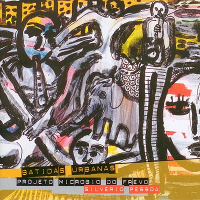 Batidas Urbanas / Projeto Micróbio Do Frevo
