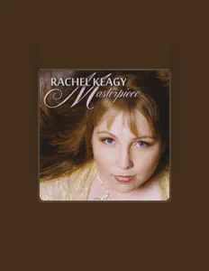 Rachel Keagyを聴いたり、ミュージックビデオを鑑賞したり、経歴やツアー日程などを確認したりしましょう！
