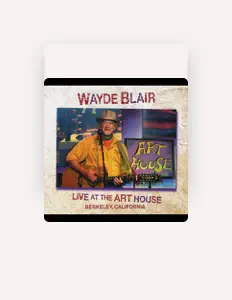 Listen to Wayde Blair, watch music videos, read bio, see tour dates & more!
