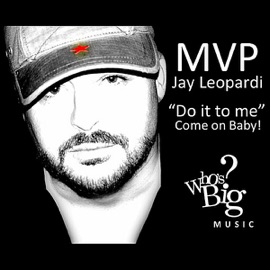 Do It To Me (Come on Baby) Mvp