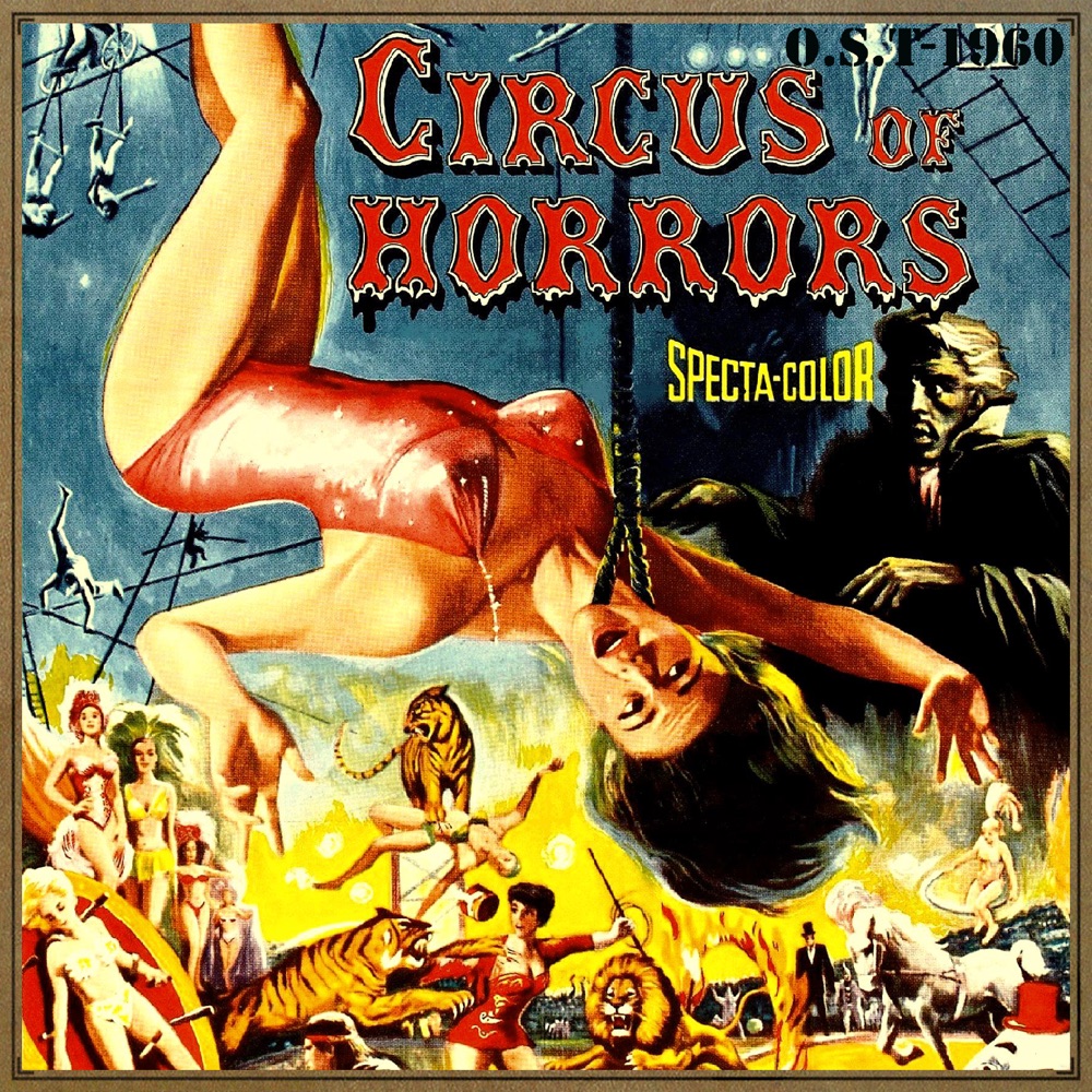 Обложка альбома «Circus of Horrors (O.S.T - 1960)» — Muir Mathieson