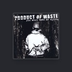 Product Of Waste
