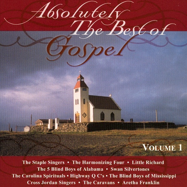 Absolutely the Best of Gospel, Vol. 1