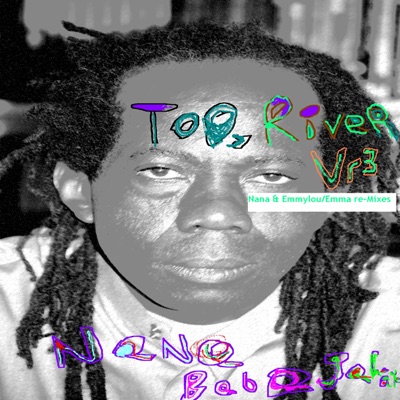 Too, River Vr3 (Nana & Emmylou/Emma Re-Mixes) - EP