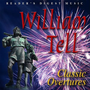 Reader's Digest Music: William Tell: Classic Overtures