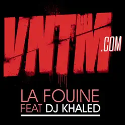 Vntm.Com (feat. DJ Khaled) - Single - La Fouine