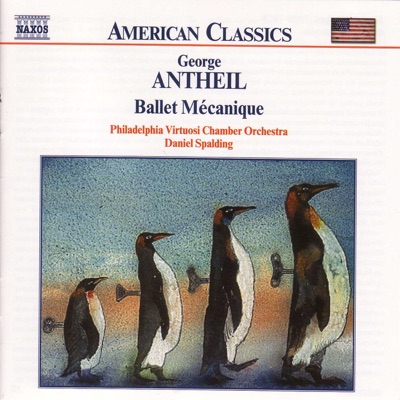 Antheil: Ballet Mecanique, Serenade for String Orchestra