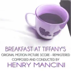 Breakfast At Tiffany's (Original Motion Picture Score) [Remastered] - Henry Mancini