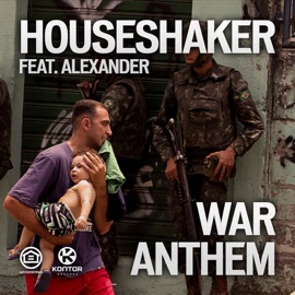War Anthem (Radio Mix) Houseshaker