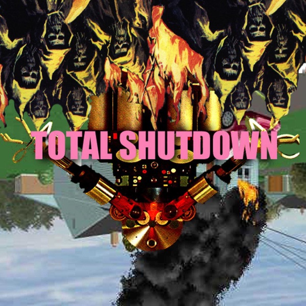 Total Shutdown