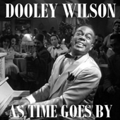 As Time Goes By - Dooley Wilson